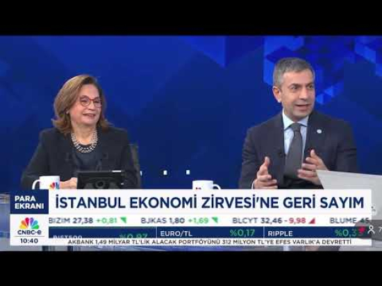 İstanbul Ekonomi Zirvesi YKÜ Emine Erdem ve İcra Kurulu Başkanımız Abdullah Değer, CNBC-e Yayını