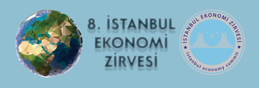 8. İstanbul Ekonomi Zirvesi